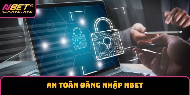 An toàn đăng nhập NBET An toàn đăng nhập NBET