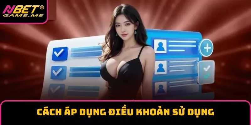 Cách áp dụng điều khoản sử dụng Cách áp dụng điều khoản sử dụng