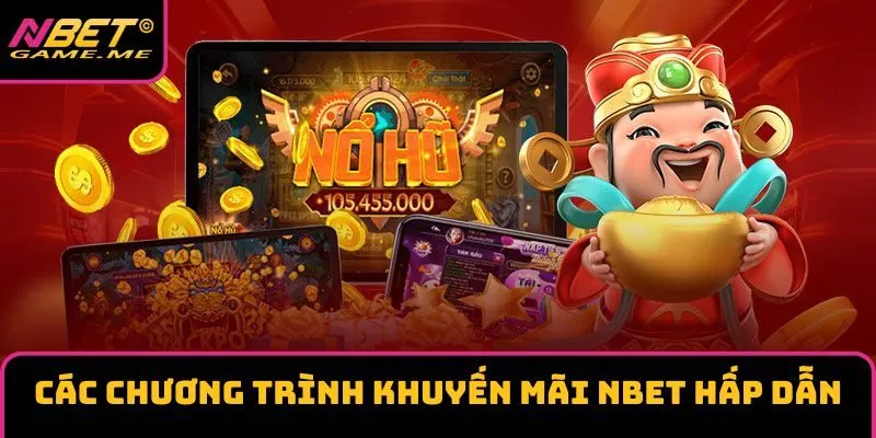 Các chương trình khuyến mãi tại NBET rất hấp dẫn