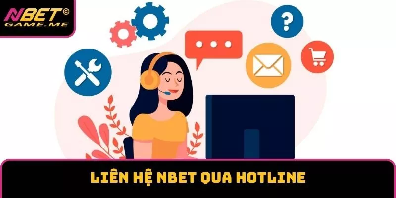 Liên hệ NBET qua hotline Liên hệ NBET qua hotline