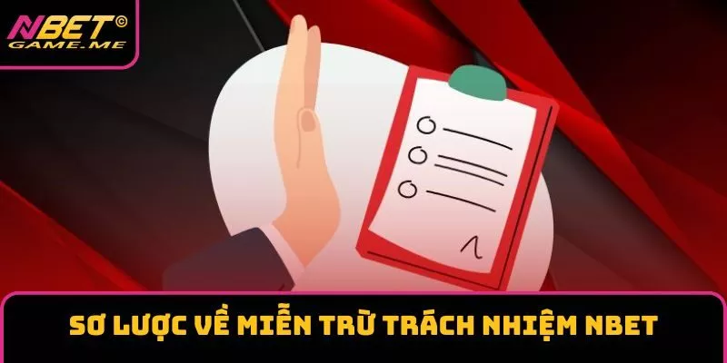 Sơ lược về miễn trừ trách nhiệm Sơ lược về miễn trừ trách nhiệm