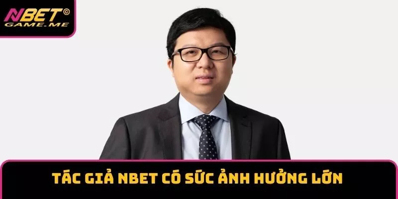 Tác giả NBET có sức ảnh hưởng lớn trong công nghiệp game Tác giả NBET có sức ảnh hưởng lớn trong công nghiệp game