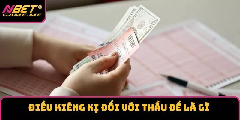 Điều kiêng kị đối với thầu đề là gì Điều kiêng kị đối với thầu đề là gì