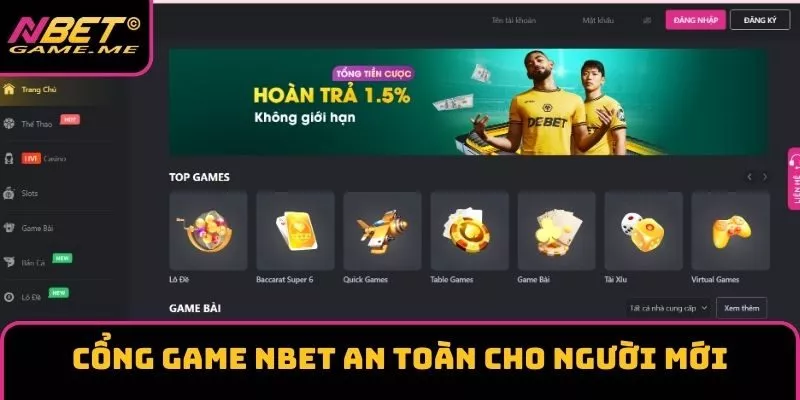 Cổng game NBET an toàn cho người mới Cổng game NBET an toàn cho người mới