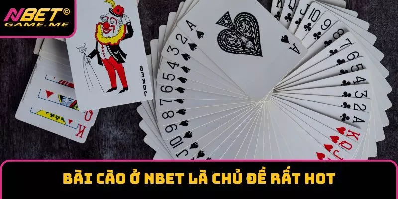 Bài Cào ở NBET là chủ đề rất HOT Bài Cào ở NBET là chủ đề rất HOT