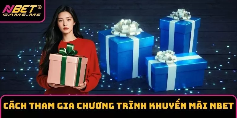 Cách tham gia chương trình khuyến mãi NBET