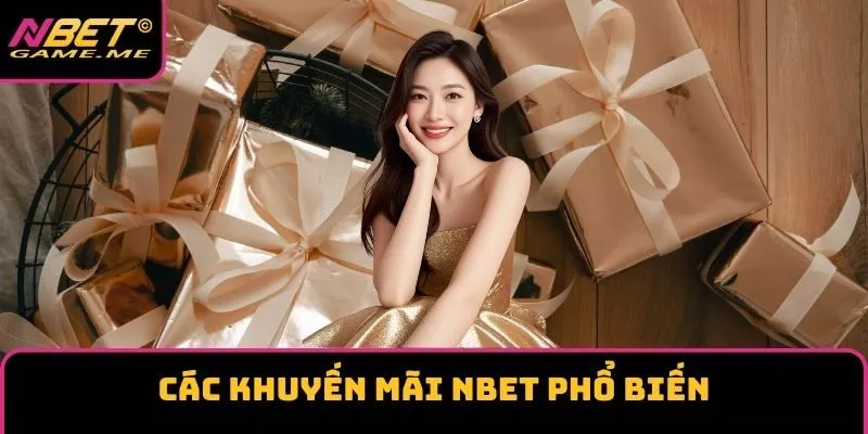 Các khuyến mãi NBET phổ biến