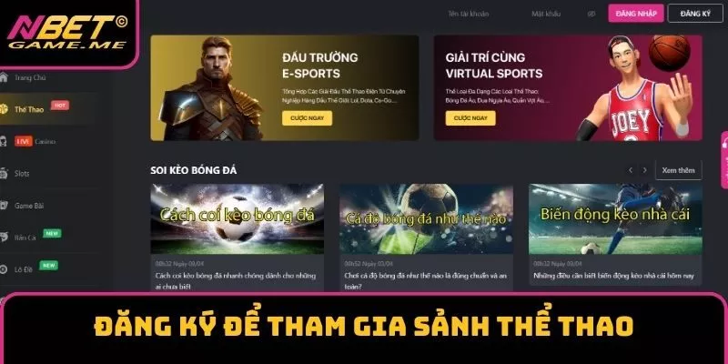 Đăng ký để tham gia sảnh thể thao Đăng ký để tham gia sảnh thể thao